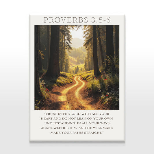 Canvas art featuring a beautiful forest path with soft sunlight filtering through trees, capturing a peaceful, reflective moment with Proverbs 3:5-6 written at the bottom.