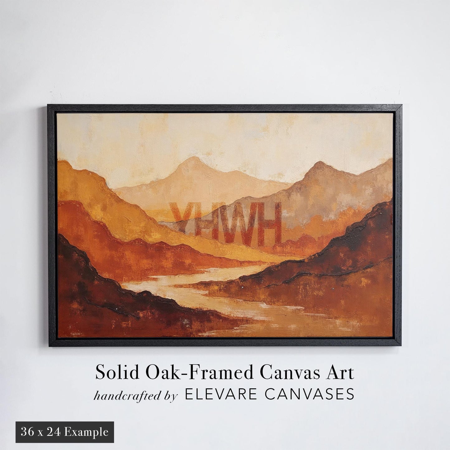 A large 36x24 inch solid oak-framed Christian canvas print featuring a serene mountain landscape in earthy, warm sunset hues of terracotta, ochre, and burnt sienna. The word “YHWH,” representing the sacred name of God, is subtly embedded in the valley haze, blending naturally into the scenery. This faith-based art piece is ideal for prayer rooms, Christian homes, or spiritual spaces. Handcrafted by Elevare Canvases for elegant, Christ-centered decor.